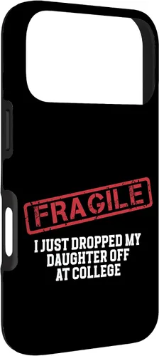 Vista 74 de Fragile I Just Dropped My Daughter Off at College Case for iPhone 16