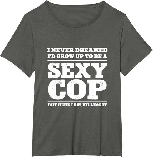 Vista 40 de I never dreamed to ID grow up to be a sexy poli polisman tee T-Shirt Negro