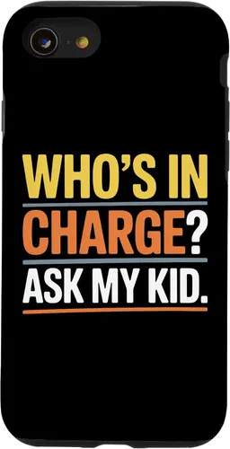 Vista 18 de Who's In Charge? Ask My Kid. Case for iPhone 16