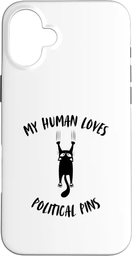 Vista 22 de iPhone 16 My Human Loves Political Pins - Cat Parent Hobby Lover Case