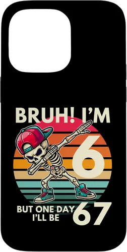 Vista 21 de Bruh I'm 6 But One-Day I'll Be 67 Retro 6th Birthday Kids Case for iPhone XR