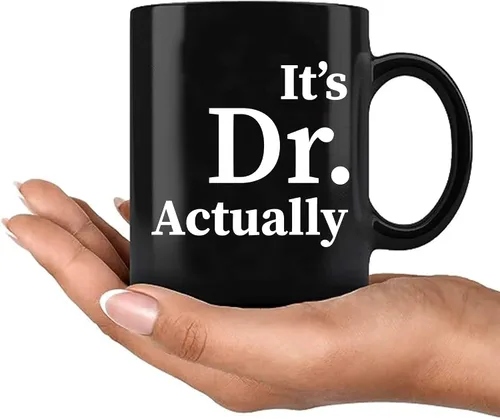 Vista 8 de Taza de cerámica con texto en inglés "It's Dr Actually Doctorate", regalo de graduación para estudiantes de doctorado, doctorado, nuevo médico, taza
