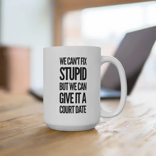 Vista 8 de Panvola Taza de café de cerámica con texto en inglés "We Can't Fix Stupid But We Can Give It A Court Date Lawyer, Regalos para leyes, estudiantes