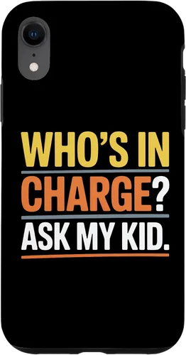 Vista 24 de Who's In Charge? Ask My Kid. Case for iPhone 16