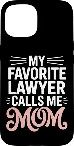 Vista 6 de My Favorite Lawyer Calls Me Mom Proud Law School Parent Case for iPhone 17