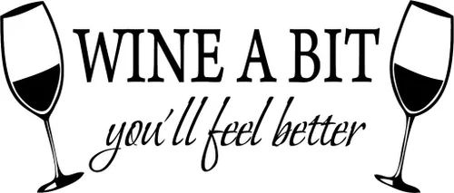 Vista 3 de Blinggo Calcomanía de pared con texto en inglés "Wine A BIT You'll Feel Bet", color azul, 22" x 9