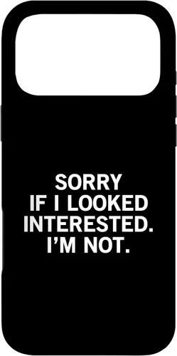 Vista 22 de Sorry If I Looked Interested I'm Not Funda para iPhone 17