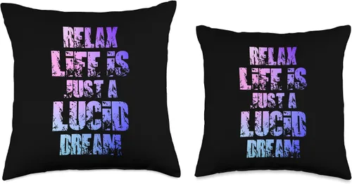 Vista 3 de Relax Life Is Just Lucid Dream Dreamer Dreaming Throw Pillow