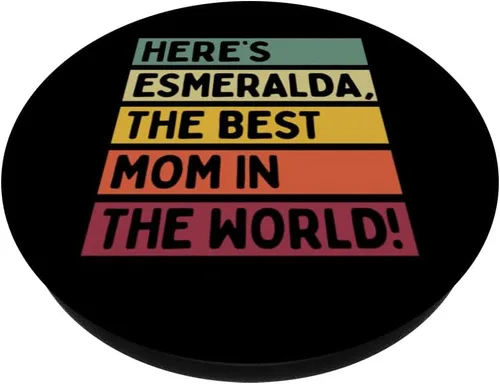 Vista 2 de Here's Esmeralda The Best Mom In The World Mother's Day PopSockets Adhesive PopGrip