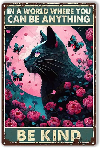 Vista 11 de TSEZLOJH Letrero de metal con diseño de gato negro en un mundo donde puedes ser cualquier cosa ser amable para decoración del hogar, 8 x 12 pulgadas