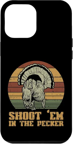 Vista 26 de Shoot Em in The Pecker Turkey Vintage Hunting Hunter Gift Case for iPhone 17