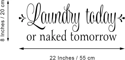 Vista 5 de ZSSZ - Adhesivo decorativo para la pared con texto en inglés "Laundry Today or Naked Tomorrow