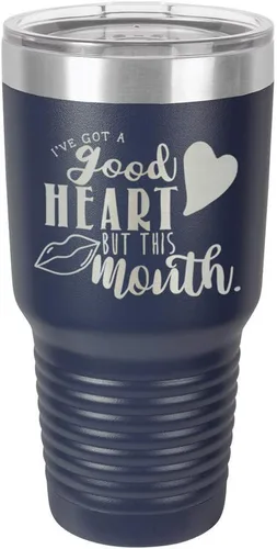 Vista 17 de Taza de viaje de acero con recubrimiento de polvo grabado por láser, con texto en inglés "IVE GOT A GOOD HEART BUT THIS MOUTH Engraved 30oz Taza