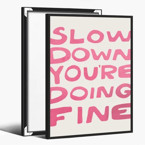 Vista 20 de Lienzo rosa para pared, arte de pared Slow Down Youre Doing, arte de pared fino, recordatorio diario, afirmaciones positivas, estimulante, frase