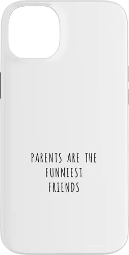 Vista 15 de iPhone 16 Parents are the funniest friends Case
