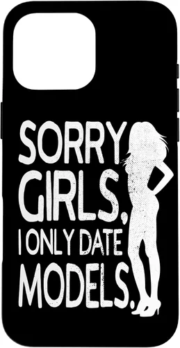 Vista 17 de Sorry Girls I Only Date Models Cheeky Boys Dating Supermodel Case for iPhone 17