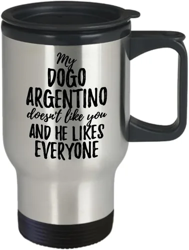 Vista 2 de My Dogo Argentino Doesn't Like You And He Likes Everyone Travel Mug Funny Pet Owner Gift Sarcastic Mom Dad Coffee Tea Car Commuter Insulated Lid