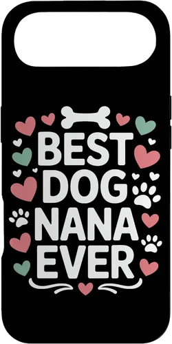 Vista 27 de Best Dog Nana Ever Pet Parent Grandmother Animal Lover Case for iPhone 17