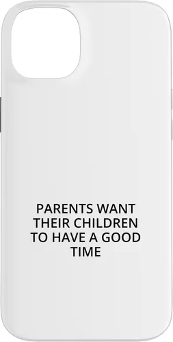 Vista 15 de iPhone 16 Parents want their children to have a good time Case