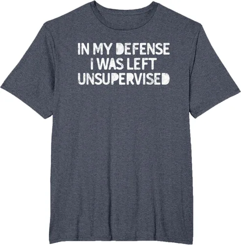 Vista 29 de Camiseta divertida con texto en inglés "Saying In My Defense I Was Left Unsupervised" Negro