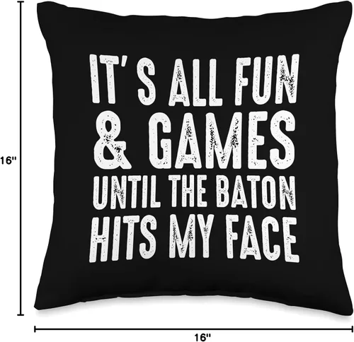 Vista 4 de Funny Baton Dancer Twirling Majorette Gift Idea Twirling-Fun and Games Till Baton Hits My Face - Almohada de 16 x 16 pulgadas, multicolor
