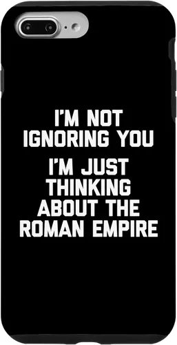 Vista 12 de I'm Not Ignoring You (I'm Thinking About The Roman Empire) Case for iPhone 17