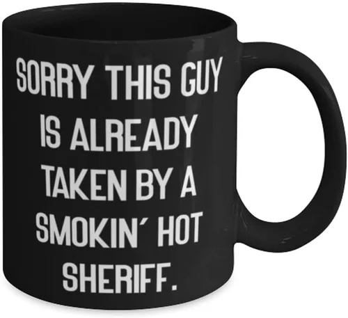 Vista 2 de New Sheriff Gifts, Sorry This Guy Is Already Taken by a Smokin', Sheriff 11oz 15oz Mug From Team Leader, Gifts For Colleagues, Love, Law