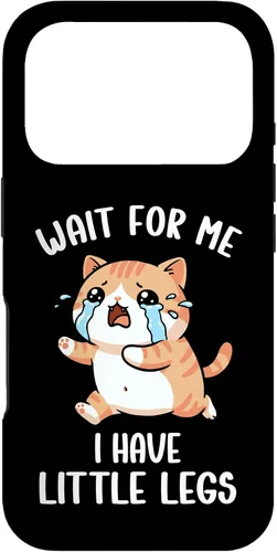 Vista 30 de Funny Short Legs Cat Meme Wait for Me, I Have Little Legs Case for iPhone 17