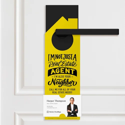 Vista 7 de I'm not just a Real Estate Agent, I'm also your Neighbor" Door Hanger 36-DH002