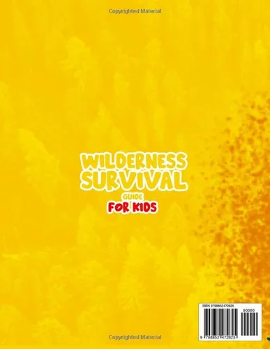 Vista 2 de Wilderness Survival Guide for Kids Uncover Expert Secrets to Mastering the Wilderness, Build a Secure Shelter, Ignite a Roaring Fire, and Unearth