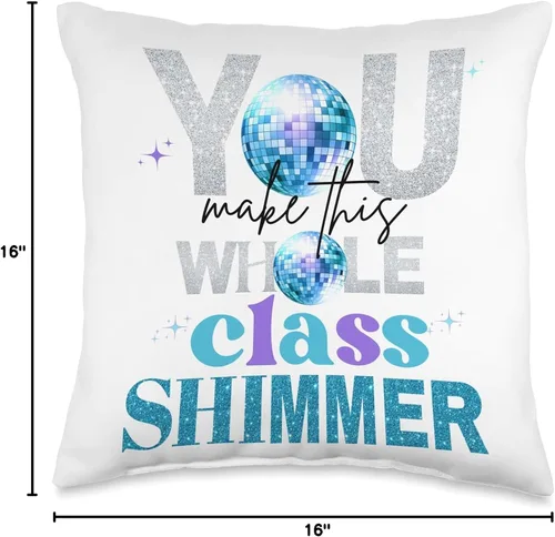 Vista 4 de Chaylor & Mads Teacher Style You Make The Whole Class - Almohada brillante, 16 x 16 pulgadas, multicolor