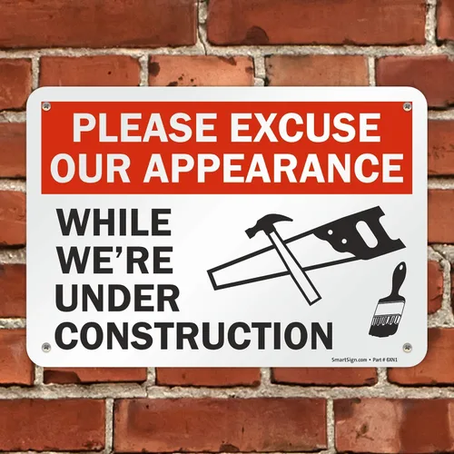 Vista 4 de SmartSign Letrero con texto en inglés "Please Excuse Our Appearance While We're Under Construction", plástico de 7 x 10 pulgadas