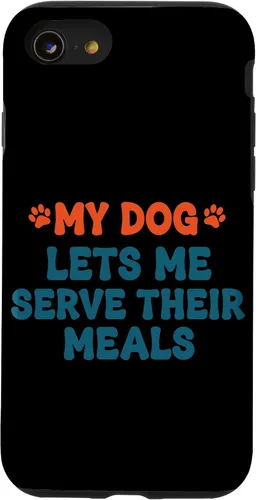 Vista 18 de My Dog Lets Me Serve Their Meals Funny Dog Parent Quote Case for iPhone 16