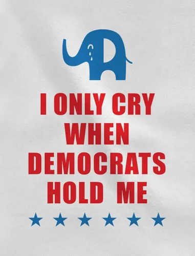 Vista 2 de Tstars Body para bebé con texto en inglés "I Only Cry When Democrats Hold Me Republicans