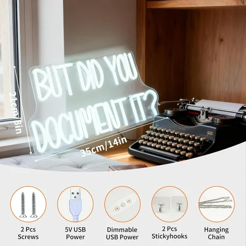 Vista 2 de Letrero de neón con texto en inglés "But Did You Document It", con cita de humor de oficina, luz de neón LED blanca, alimentada por USB, luz