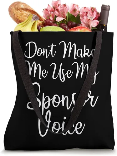 Vista 4 de Don't Make Me Use My Sponsor Voice Bolsa de mano