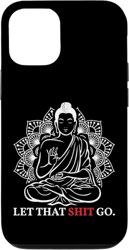 Vista 11 de iPhone 12 mini Let That Shit Go Buda Meditación Entrenamiento Yoga Lover Estuche de regalo