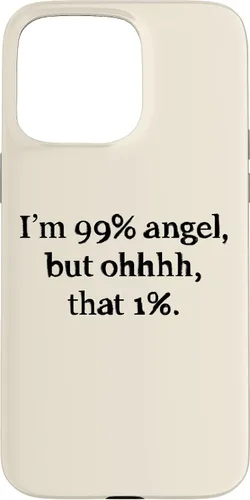 Vista 28 de iPhone 16 Im 99 percent angel but funny women sayings quotes Gift Case