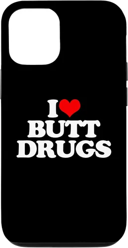 Vista 26 de iPhone 16 I Love Butt Drugs - Funny Saying Sarcastic Cute Cool Novelty Case