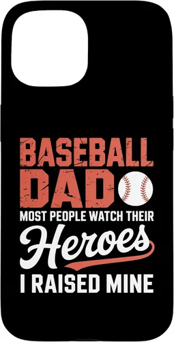 Vista 6 de Baseball Dad Most People Watch Their Heroes I Raised Mine Case for iPhone 16