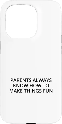 Vista 14 de iPhone 16 Parents always know how to make things fun Case