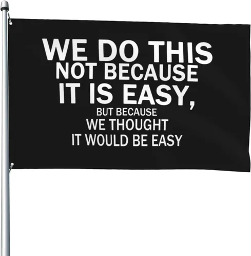 Vista 54 de NO LO HACEMOS PORQUE SEA FÁCIL Bandera al Aire Libre Motivacional Inspiradora Bandera de Banderolas de Un Solo Lado Negra 2x3 pies