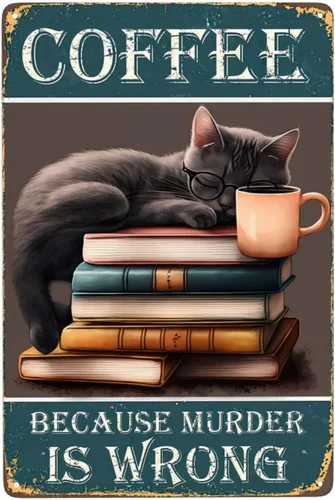 Vista 10 de Cartel de metal con texto en inglés «Black Cat Coffee Because Murder Is Wrong», vintage, para dormitorio, hogar, cocina, hotel, bar, cafetería