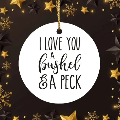 Vista 6 de Adorno de Navidad con texto en inglés "I Love You A Bushel & A Peck", adornos conmemorativos personalizados, adornos conmemorativos tradicionales