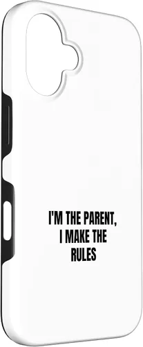 Vista 3 de I'm the parent, I make the rules Case for iPhone 16