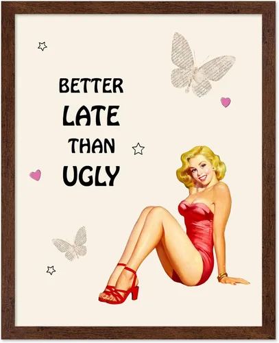 Vista 65 de Poster Master Pin Up Girl Poster - Better Late Than Ugly Print - Butterfly Art - Modern Art - Trendy Art - Gift for Men & Women - Funny Decor for
