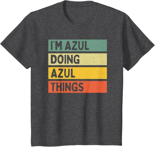 Vista 25 de Camiseta divertida con cita personalizada con texto en inglés "I'm Azul Doing Azul Things