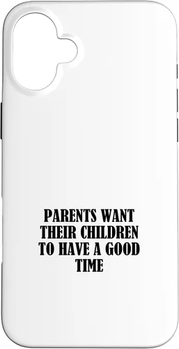 Vista 22 de Parents want their children to have a good time Case for iPhone 16