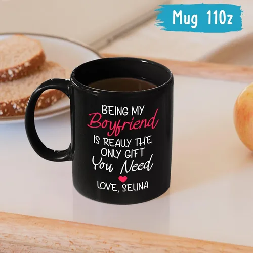 Vista 4 de Taza de cerámica personalizada con nombre de novio, Being My Boyfriend Is Really The Only Gift You Need Cups, tazas personalizadas para novio o él