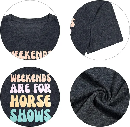 Vista 6 de Camisas de caballo para mujer, camiseta de regalo ecuestre, los fines de semana son para espectáculos de caballos, camiseta casual de manga corta